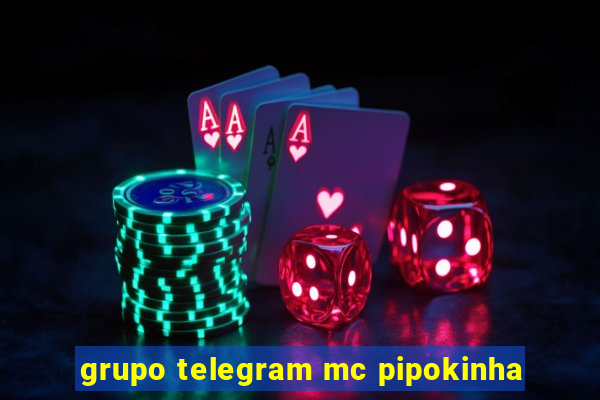 grupo telegram mc pipokinha